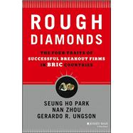 Rough Diamonds The Four Traits of Successful Breakout Firms in BRIC Countries