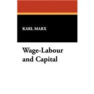 Wage-labour and Capital