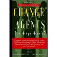 Change Agents in High Heels