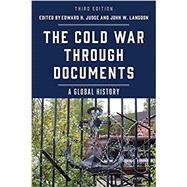 The Cold War through Documents A Global History