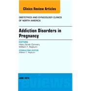 Substance Abuse During Pregnancy: An Issue of Obstetrics and Gynecology Clinics