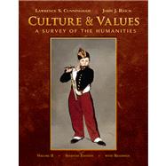 Culture and Values, Volume II A Survey of the Humanities with Readings (with Resource Center Printed Access Card)