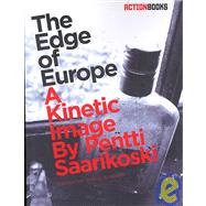 The Edge of Europe: A Kinetic Image