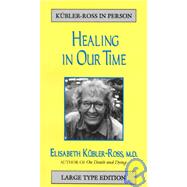 Healing in Our Time