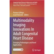 Multimodality Imaging Innovations In Adult Congenital Heart Disease