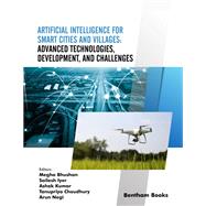 Artificial Intelligence for Smart Cities and Villages: Advanced Technologies, Development, and Challenges