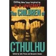 Children of Cthulhu : Chilling New Tales Inspired by H. P. Lovecraft