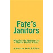 Fate's Janitors
