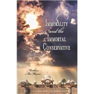 Immorality and the Immortal Conservative