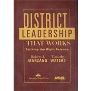 District Leadership That Works : Striking the Right Balance