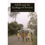 Aids And The Ecology Of Poverty