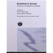 Durkheim's Suicide : A Century of Research and Debate