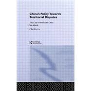 China's Policy Towards Territorial Disputes: The Case of the South China Sea Islands