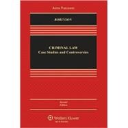 Criminal Law: Case Studies & Controversies