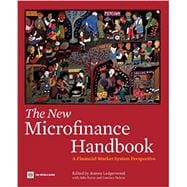 The New Microfinance Handbook A Financial Market System Perspective