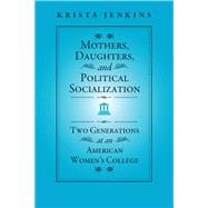 Mothers, Daughters, and Political Socialization