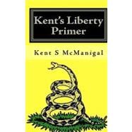 Kent's Liberty Primer