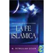 Preguntas y Respuestas sobre la Fe Islamica/ Questions and Answers about the Islamic Faith