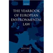 Yearbook of European Environmental Law  Volume 6