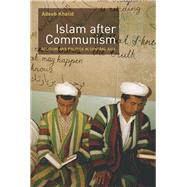 Islam After Communism