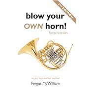 Blow Your Own Horn! Horn Heresies