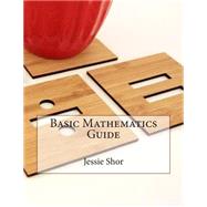 Basic Mathematics Guide