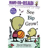 See Bip Grow! Ready-to-Read Ready-to-Go!