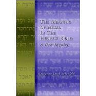 The Meaning of Hesed in the Hebrew Bible: A New Inquiry