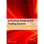 A Practical Guide to Etf Trading Systems