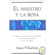 El Maestro y La Rosa
