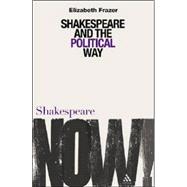 Shakespeare and the Political Way