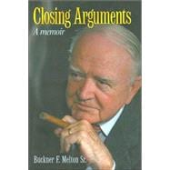Closing Arguments : A Memoir