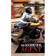 The Accidental Agent
