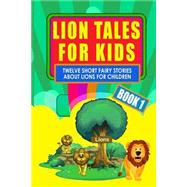 Lion Tales for Kids