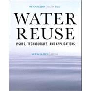 Water Reuse Issues, Technologies, and Applications