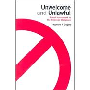 Unwelcome and Unlawful