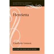 Eighteenth-Century Novels By Women : Henrietta