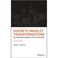 Discrete Wavelet Transformations An Elementary Approach with Applications