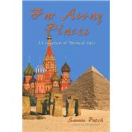 Far Away Places: A Collection of Mystical Tales