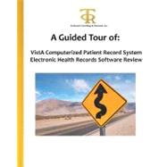 A Guided Tour of Vista Computerized Patient Record System Electronic Health Records Software Review