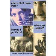 Where Did I Come From? Where Am I Going? How Do I Get There?