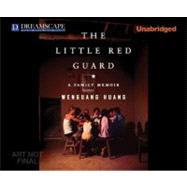 The Little Red Guard: A Family Memoir