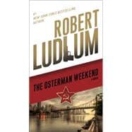 The Osterman Weekend A Novel