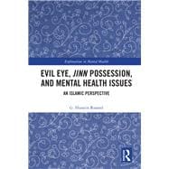 Evil Eye, Jinn Possession, and Mental Health Issues,9780367489274