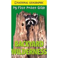 My First Pocket Guide to Backyard Wilderness