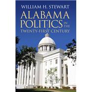Alabama Politics in the Twenty-First Century