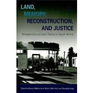 Land, Memory, Reconstruction, and Justice