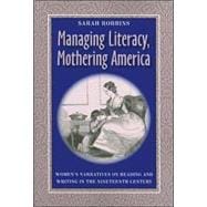 Managing Literacy, Mothering America