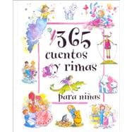 365 Cuentos y Rimas Para Ninas/ 365 Stories & Rhymes for Girls