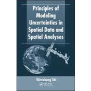 Principles of Modeling Uncertainties in Spatial Data and Spatial Analyses